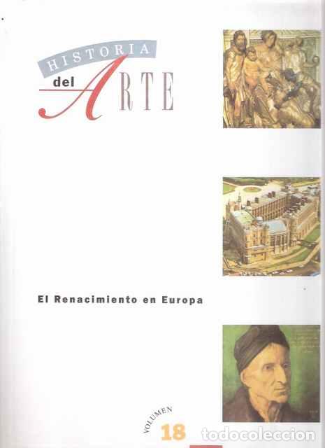 Libros de segunda mano: El Renacimiento en Europa. Historia del arte, vol. 18 - AA.VV.