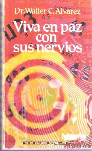 Libros de segunda mano: Viva en paz con sus nervios - Alvarez, Walter C, - Foto 1