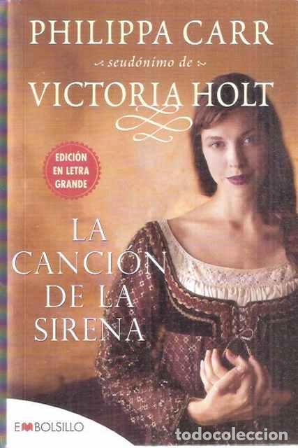 Libros de segunda mano: La canci&oacute;n de la sirena - Holt, Victoria (Philippa Carr) - Foto 1