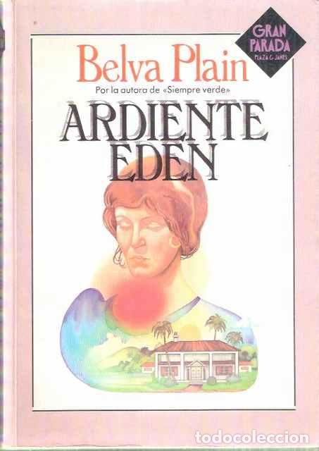 Libros de segunda mano: Ardiente Ed&eacute;n - Plain, Belva - Foto 1