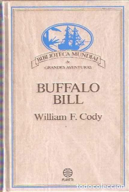 Libros de segunda mano: Bufalo Bill - Cody, William F. - Foto 1
