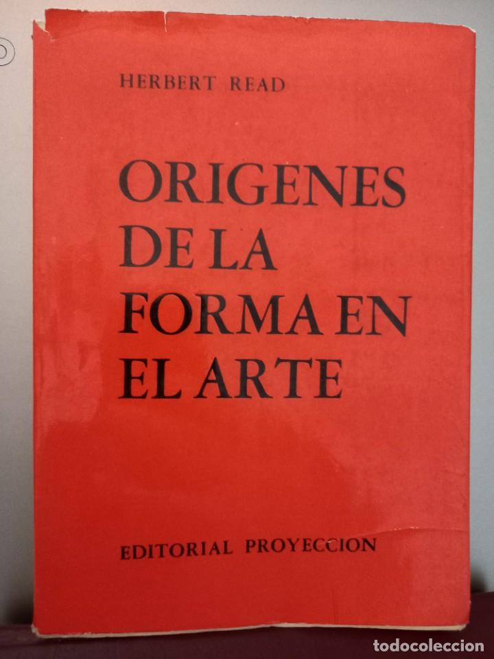 Libros de segunda mano: Herbert Read - Los or&iacute;genes de la forma en el arte / Editorial Proyecci&oacute;n 1967 - Foto 1