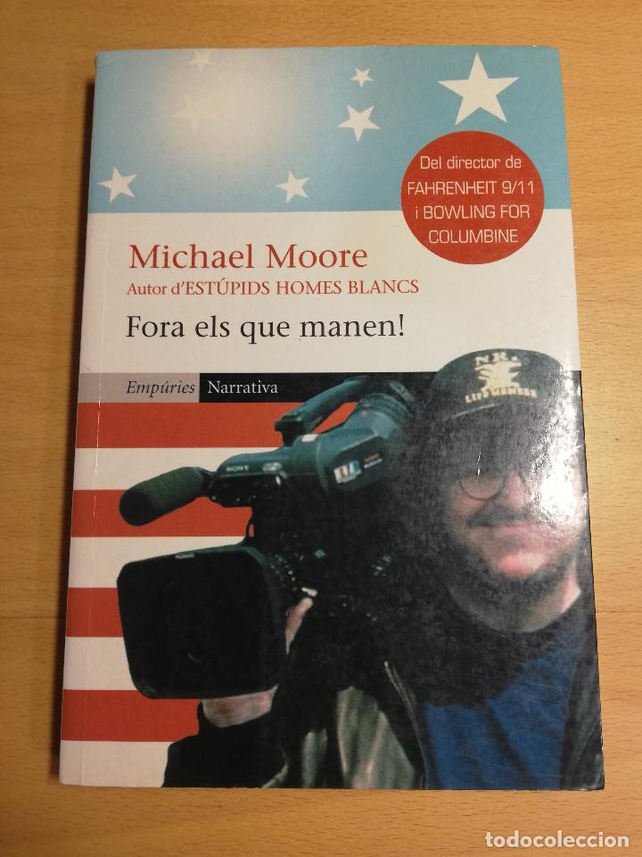 Libros de segunda mano: FORA ELS QUE MANEN! (MICHAEL MOORE) - Foto 1