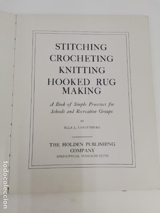 Libros de segunda mano: L-6317. STITCHING CROCHETING KNITTING HOOKED RUG MAKING. ELLA L.LANGENBERG. 1941. - Foto 3