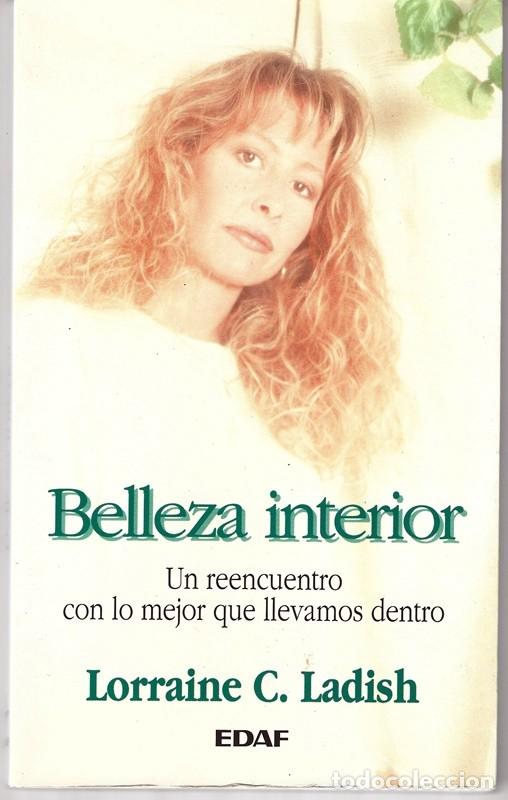 Libros de segunda mano: BELLEZA INTERIOR LORRAINE C. LADISH - Foto 1