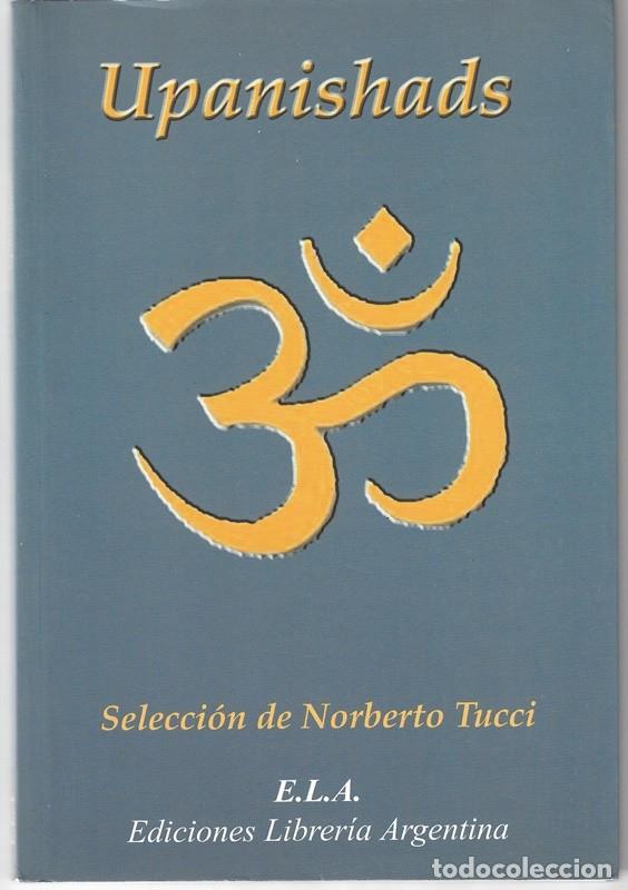Libros de segunda mano: UPANISHADS SELECCI&Oacute;N DE NORBERTO TUCCI - Foto 1