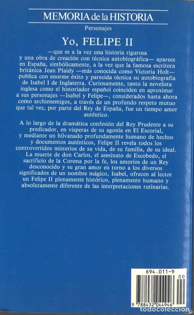 Libros de segunda mano: Yo, Felipe II. Ricardo de la Cierva. 1989 - Foto 2