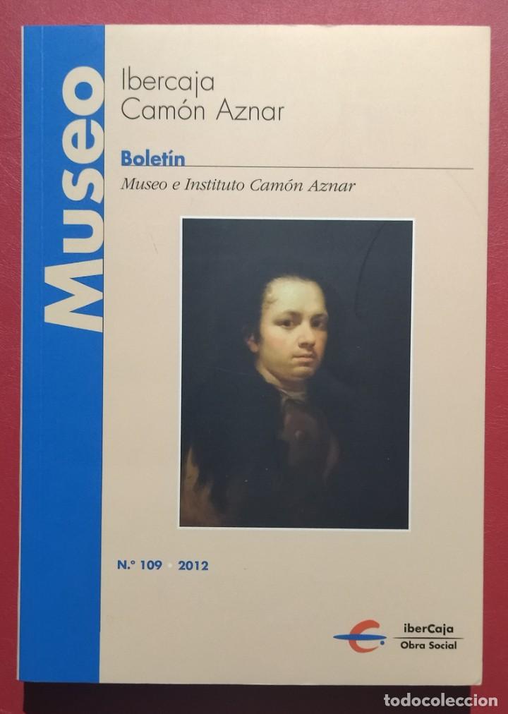 Libros de segunda mano: BOLET&Iacute;N MUSEO E INSTITUTO CAM&Oacute;N AZNAR DE IBERCAJA. N&deg; 109. 2012. - Foto 1