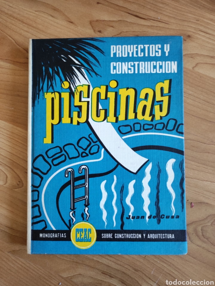 Libros de segunda mano: Proyectos y construcci&oacute;n de piscinas a&ntilde;o 1963 - Foto 1