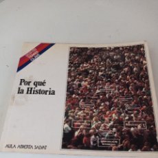 Libros de segunda mano: POR QUE LA HISTORIA. MANUEL TUÑON DE LARA