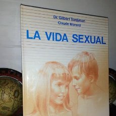 Libros de segunda mano: LA VIDA SEXUAL ORIENTACIÓN PARA LA FORMACIÓN SEXUAL DE SUS NIÑOS DE 11 A 14 AÑOS - GILBERT TORDIMAN. Lote 332231648