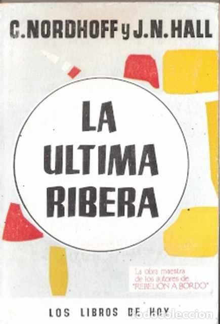Libros de segunda mano: La &uacute;ltima ribera - Nordhoff, CH. Y Hall, J. N. - Foto 1