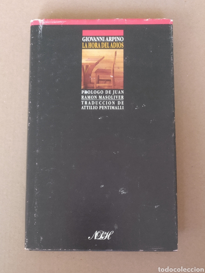 Libros de segunda mano: La hora del adios. Giovanni Arpino. Ediciones B. Libro - Foto 1