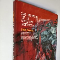 Libros de segunda mano: LAS FUENTES DE LA CREACIÓN ARTÍSTICA. EDUARDO ARROYO BARCELÓ BROTO CANOGAR . PENSAMIENTO ARTE