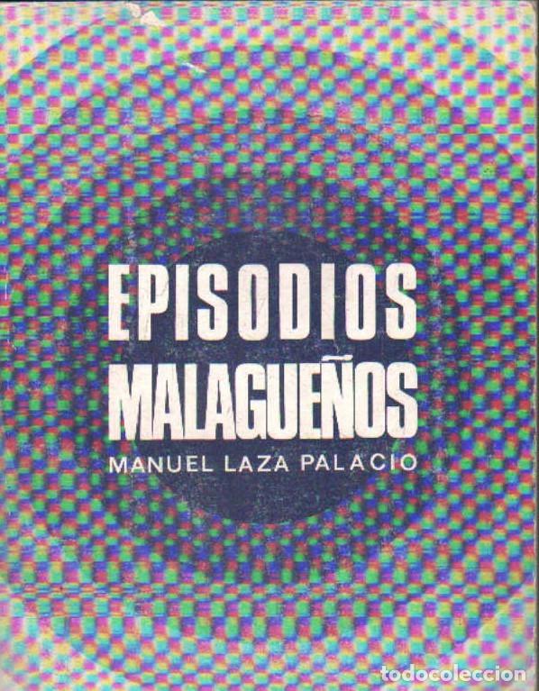 Libros de segunda mano: EPISODIOS MALAGUE&Ntilde;OS A-LMAL-075 - Foto 1