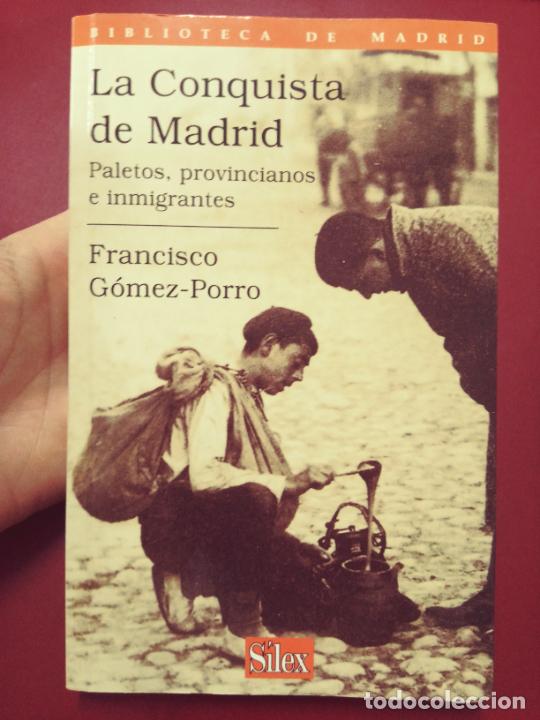Gebrauchte B&uuml;cher: Francisco G&oacute;mez-Porro: La conquista de Madrid. Paletos, provincianos e inmigrantes