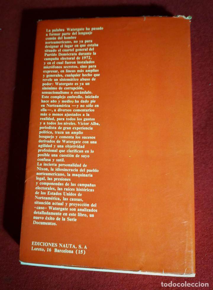 Libros de segunda mano: WATERGATE. HISTORIA DE UN ABUSO DE PODER - Foto 2