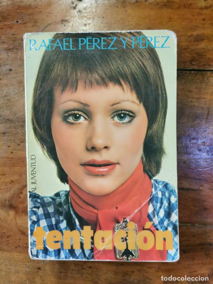 Libros de segunda mano: P&Eacute;REZ Y P&Eacute;REZ, Rafael. Tentaci&oacute;n : novela - Foto 1