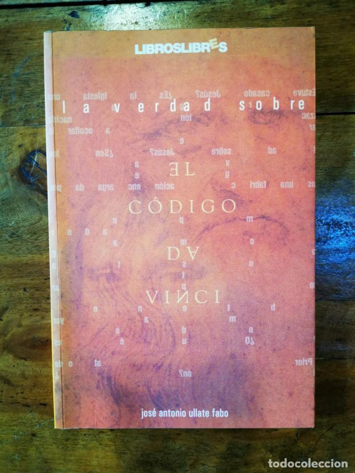 Libros de segunda mano: ULLATE FABO, Jos&eacute; Antonio. La verdad sobre El C&oacute;digo da Vinci - Foto 1
