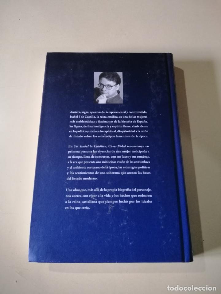 Libros de segunda mano: Yo, Isabel la Cat&oacute;lica. C&eacute;sar Vidal - Foto 2