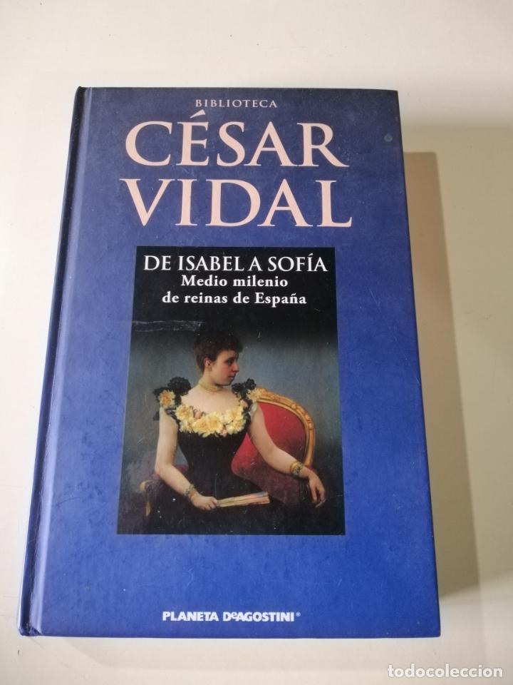 Libros de segunda mano: De Isabel a Sof&iacute;a, medio milenio de reinas de Espa&ntilde;a. C&eacute;sar Vidal - Foto 1
