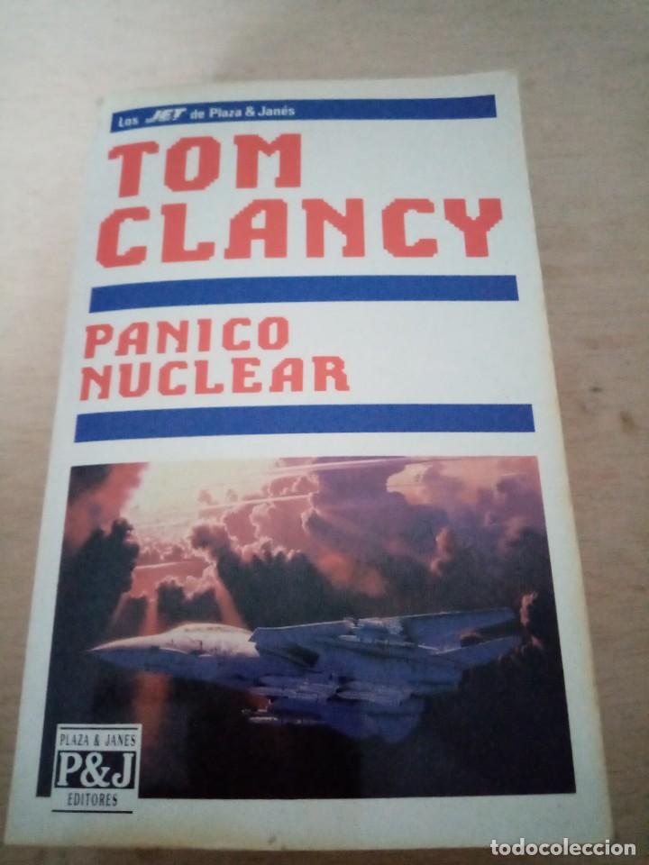 Libros de segunda mano: PANICO NUCLEAR. TOM CLANCY. LOS JET DE PLAZA JANES. EST31B2 - Foto 1