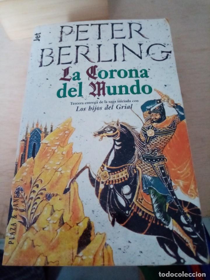 Libros de segunda mano: LA CORONA DEL MUNDO. PETER BERLING. EST31B2 - Foto 1