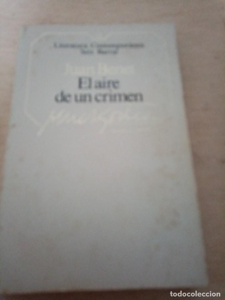 Libros de segunda mano: EL AIRE DE UN CRIMEN. JUAN BENET. EST31B2 - Foto 1