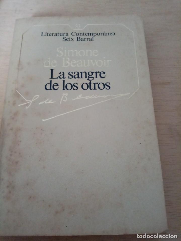 Libros de segunda mano: LA SANGRE DE LOS OTROS. SIMONE DE BEAUVOIR. EST31B2 - Foto 1