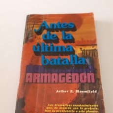 Libros de segunda mano: ANTES DE LA ÚLTIMA BATALLA ARMAGEDON, ARTHUR E. BROOMFIELD, 1977. Lote 333514943