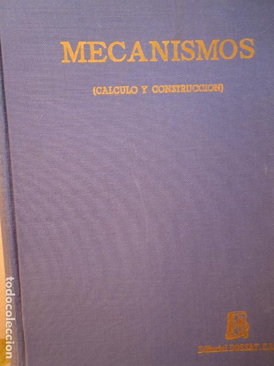 Libros de segunda mano: MECANISMOS (C&Aacute;LCULO Y CONSTRUCCI&Oacute;N) - CELSO MAXIMO - EDITORIAL DOSSAT 1965. - Foto 7