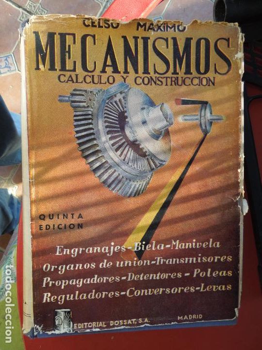 Libros de segunda mano: MECANISMOS (C&Aacute;LCULO Y CONSTRUCCI&Oacute;N) - CELSO MAXIMO - EDITORIAL DOSSAT 1965. - Foto 1