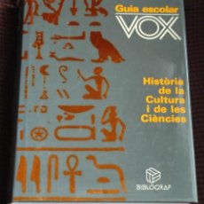 Libros de segunda mano: GUÍA ESCOLAR VOX: HISTÒRIA DE LA CULTURA I DE LES CIÈNCIES - 448 PÁGINAS EN CATALÁN