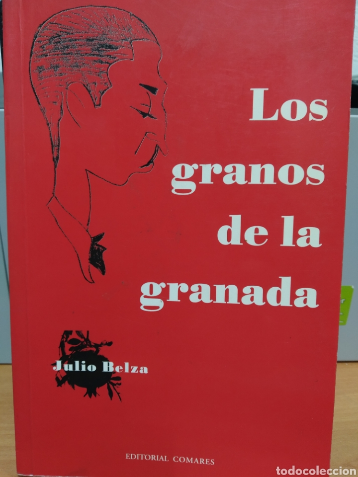Libros de segunda mano: LOS GRANOS DE LA GRANADA. JULIO BELZA. - Foto 1