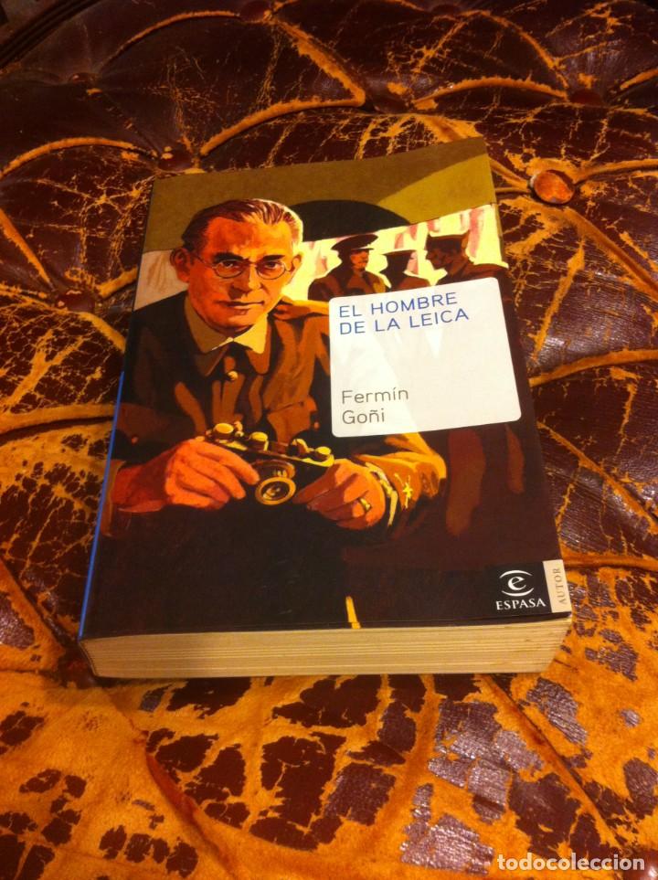 Libros de segunda mano: FERM&Iacute;N GO&Ntilde;I. EL HOMBRE DE LA LEICA. ED. ESPASA, 2005 - Foto 1