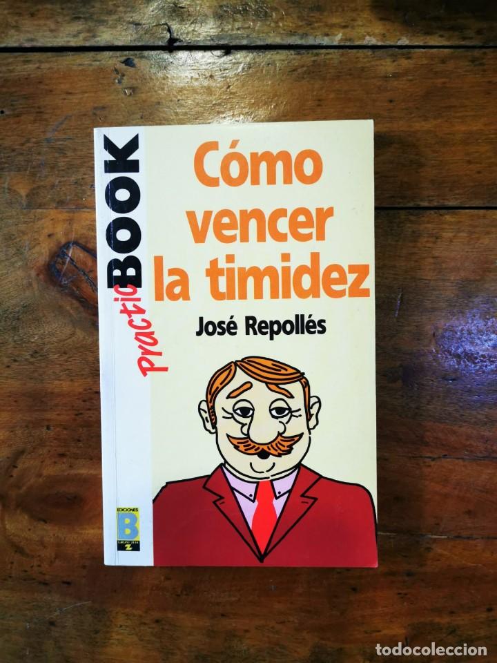 Libros de segunda mano: REPOLL&Eacute;S, Jos&eacute;. C&oacute;mo vencer la timidez - Foto 1