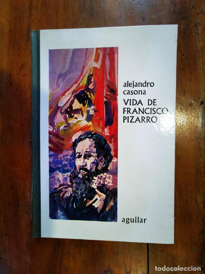 Libros de segunda mano: CASONA, Alejandro. Vida de Francisco Pizarro - Foto 1