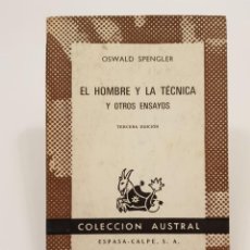 Libri di seconda mano: EL HOMBRE Y LA TÉCNICA Y OTROS ENSAYOS.- OSWALD SPENGLER.- ESPASA-CALPE, 1967. Lote 333737048