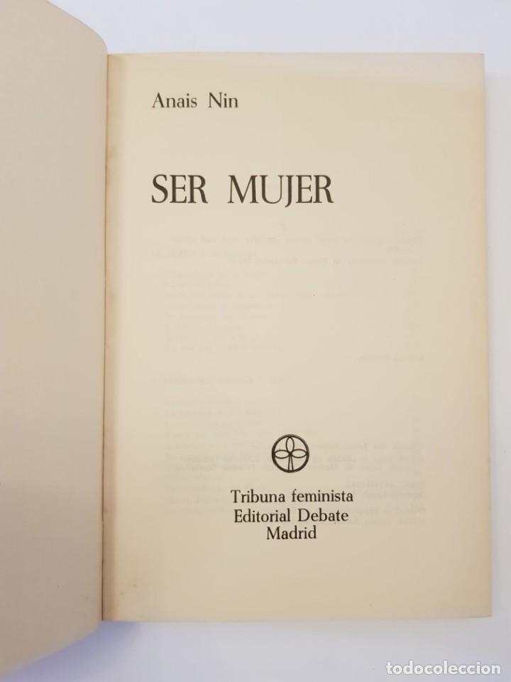 Libros de segunda mano: Ser mujer.- Ana&iuml;s Nin.- Editorial Debate, 1979. - Foto 4