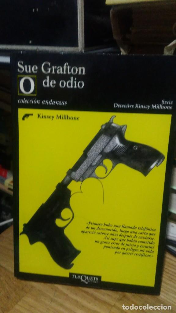 Libros de segunda mano: O DE ODIO, SUE GRAFTON, ED. TUSQUETS - Foto 1