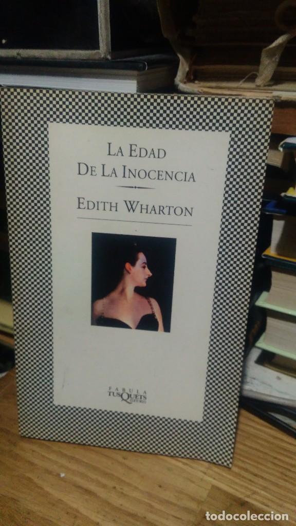 Libros de segunda mano: LA EDAD DE LA INOCENCIA, EDITH WHARTON, ED. TUSQUETS - Foto 1
