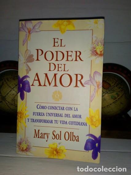 Libros de segunda mano: El Poder del Amor - Mary Sol Olba - Ediciones Edaf Nueva Era Madrid 1997 - Foto 1
