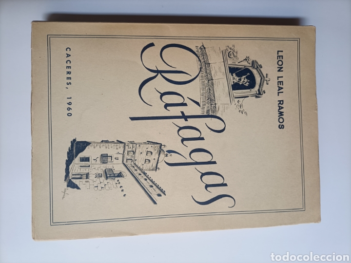 Libros de segunda mano: R&aacute;fagas .Le&oacute;n Leal Ramos C&aacute;ceres 1960 ... Temas extreme&ntilde;os - Foto 4