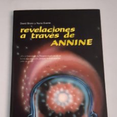 Libros de segunda mano: REVELACIONES A TRAVÉS DE ANNINE. POR D. BIRONI Y N. EVANÉI. PEREA EDICIONES, 1989.. Lote 334300833