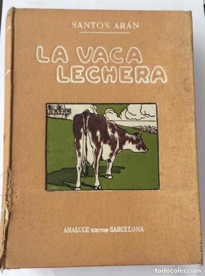 Libros de segunda mano: LA VACA LECHERA. .- Ar&aacute;n. Santos, - Foto 5