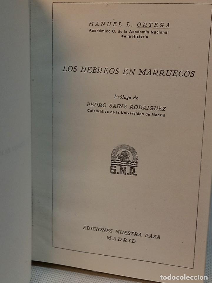 Libros de segunda mano: MANUEL L. ORTEGA. LOS HEBREOS EN MARRUECOS. EDICIONES NUESTRA RAZA. MADRID - Foto 2