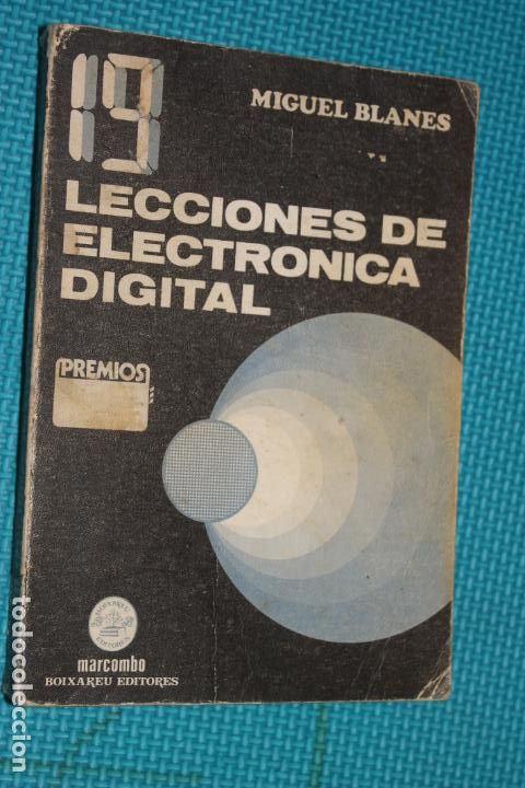 Libros de segunda mano: 19 LECCIONES DE ELECTRONICA DIGITAL, MIGUEL BLANES, MARCOMBO - Foto 1