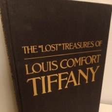 Libros de segunda mano: THE ”LOST” TREASURES OF LOUIS CONFORT TIFFANY, HUGH F. MCKEAN, ARTE / ART, 1980. Lote 334474348