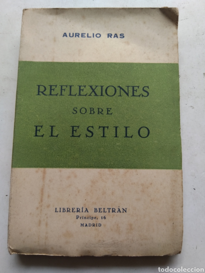 Libros de segunda mano: REFLEXIONES SOBRE EL ESTILO/AURELIO RAS - Foto 1