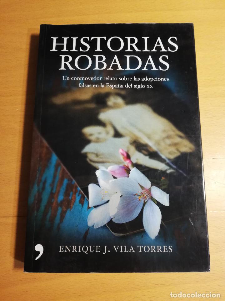 Libros de segunda mano: HISTORIAS ROBADAS (ENRIQUE J. VILA TORRES) - Foto 1